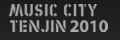 MUSIC CITY TENJIN 2010