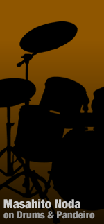 Masahito Noda on Drums & Oandeiro